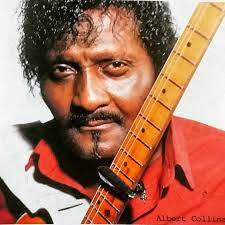 Roadhouse Chillin’ with….Albert Collins